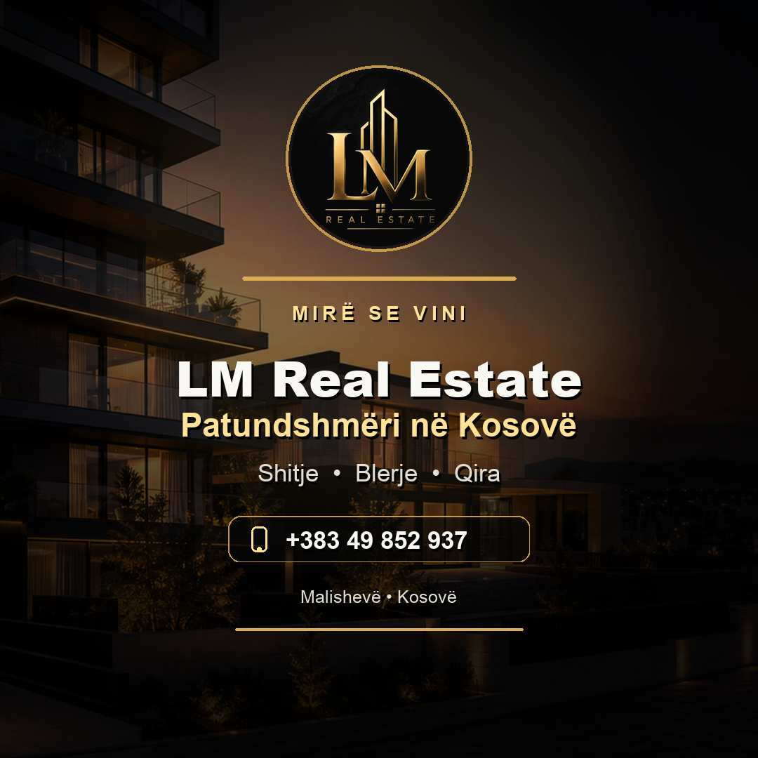 Reklamë e LM Real Estate për shitje, blerje dhe qira në Kosovë